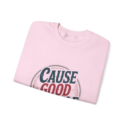Cause Good Trouble Sweatshirt