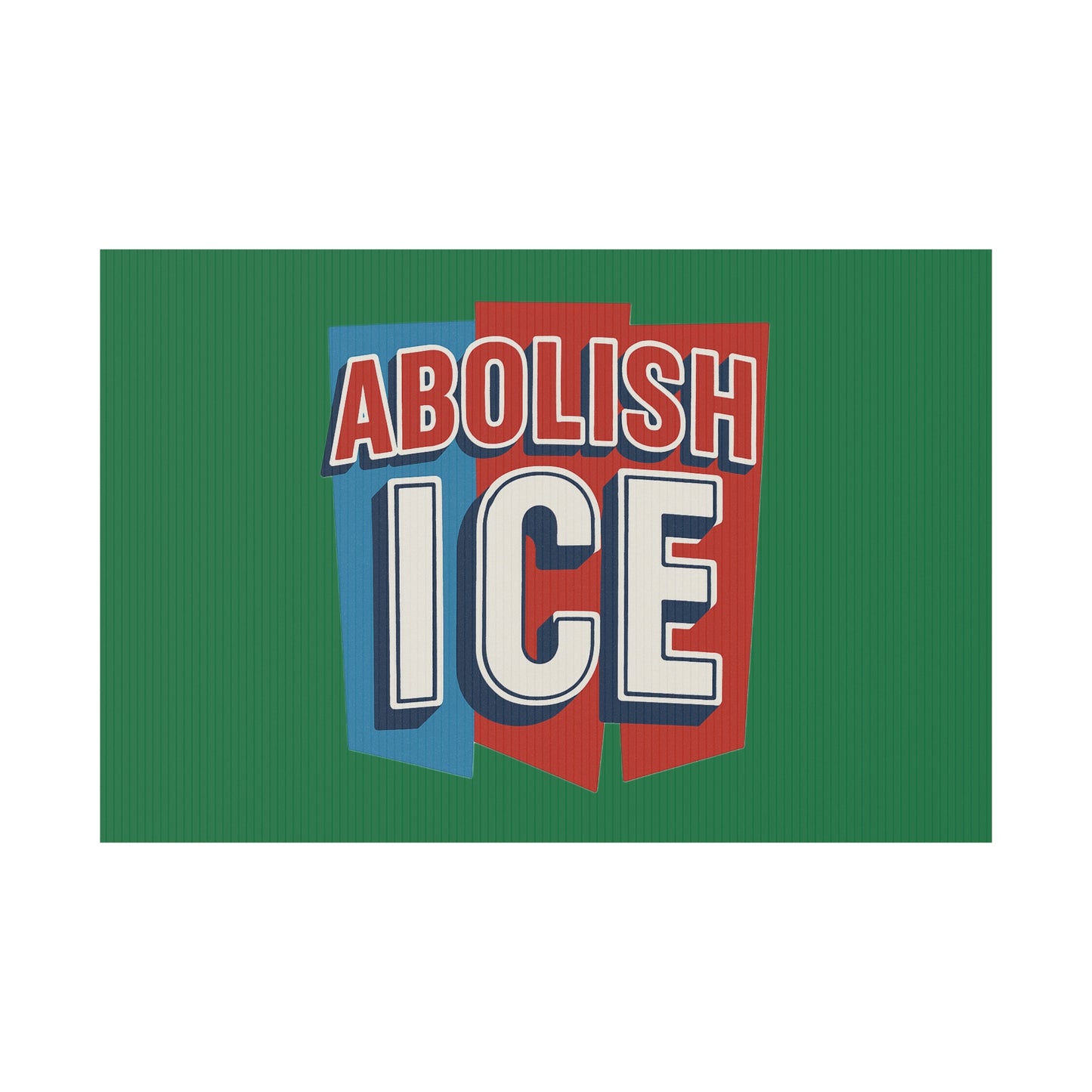 Dark Green Abolish ICE Yard Sign