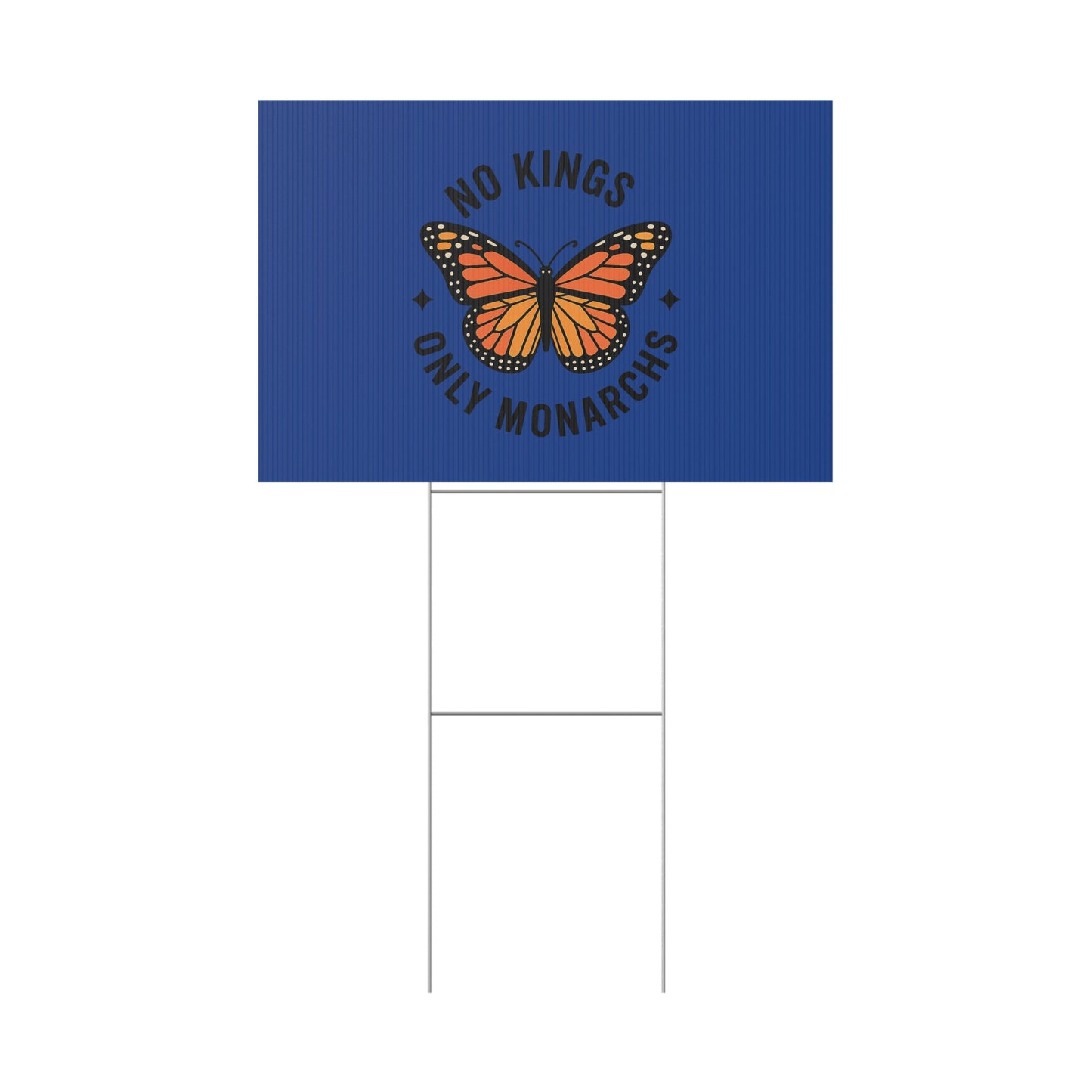 Dark Blue No Kings Only Monarchs  Yard Sign, No Kings Since 1776, Holiday Decoration, Lawn Decor for July 4th, Independence Day Sign, Political Statement Sign