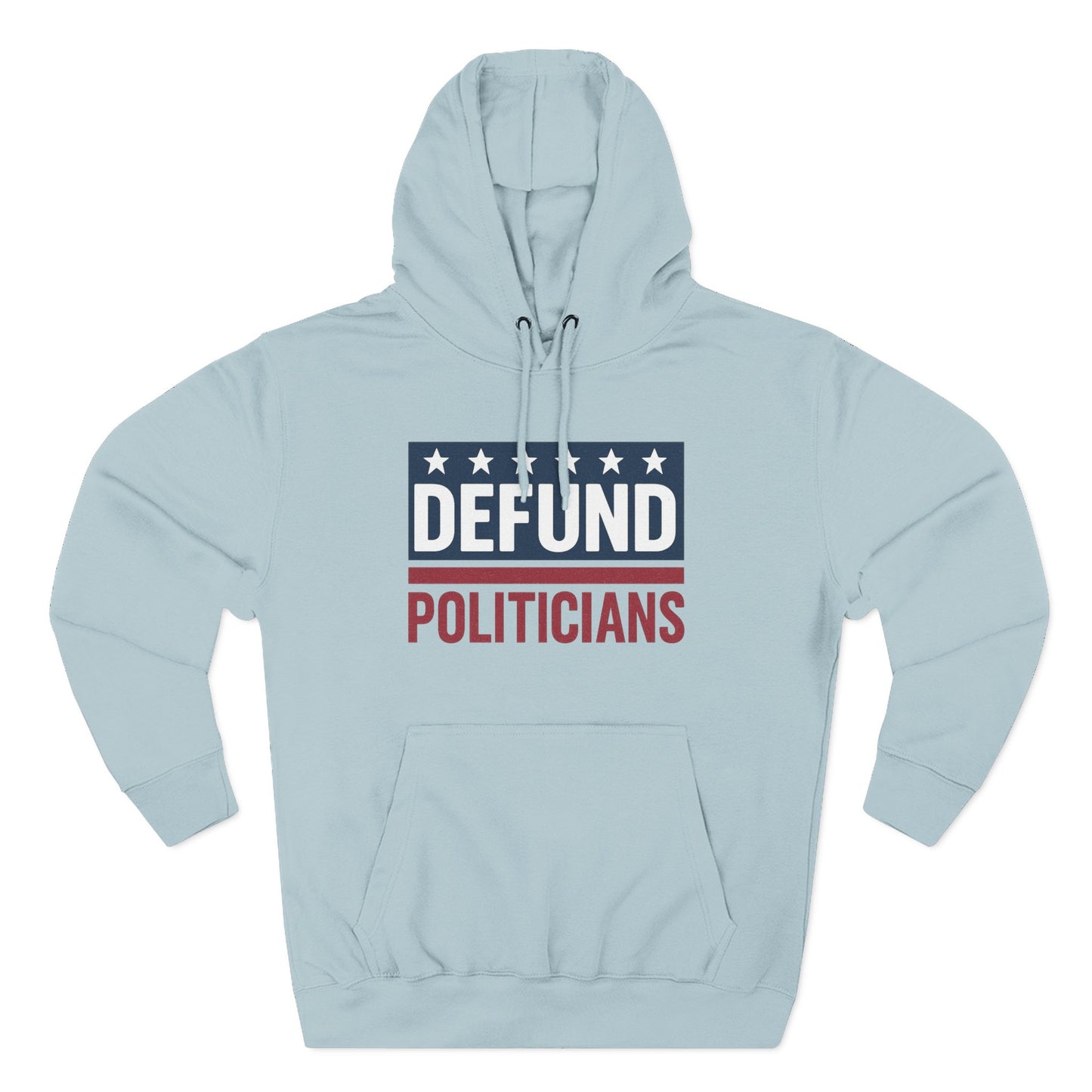 Defund Politicians Hoodie