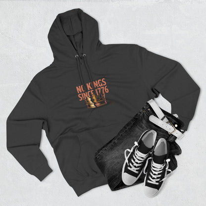 Three-Panel Fleece Hoodie – No Kings Since 1776, Cozy Sweatshirt for Chess Lovers, Casual Wear, Gift for History Buffs, Perfect for Fall