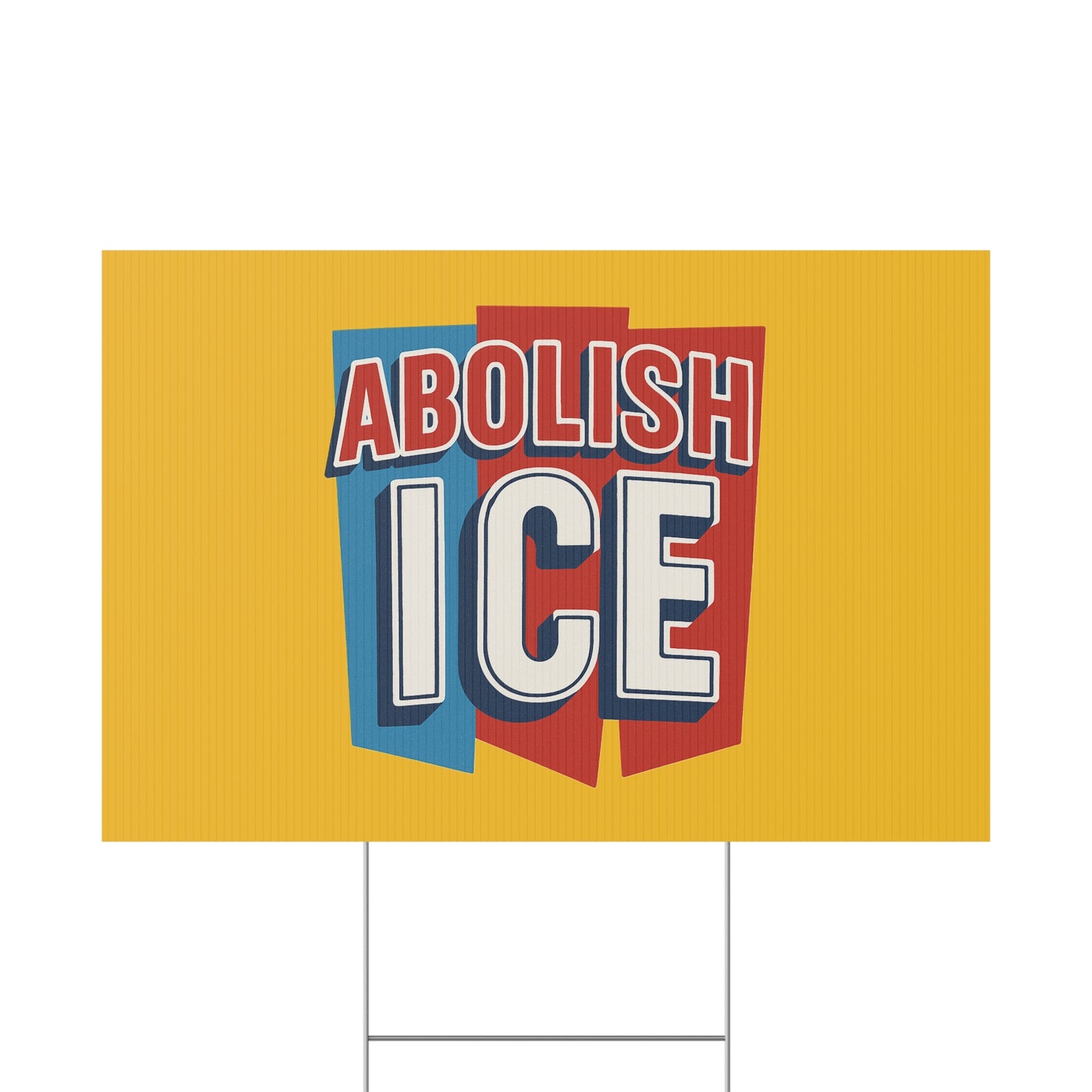 Yellow Abolish ICE Yard Sign