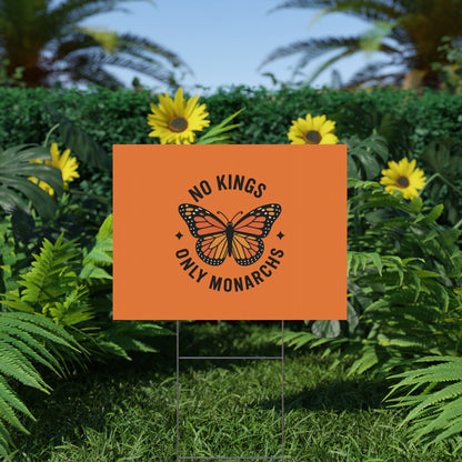 Orange No Kings Only Monarchs Yard Sign