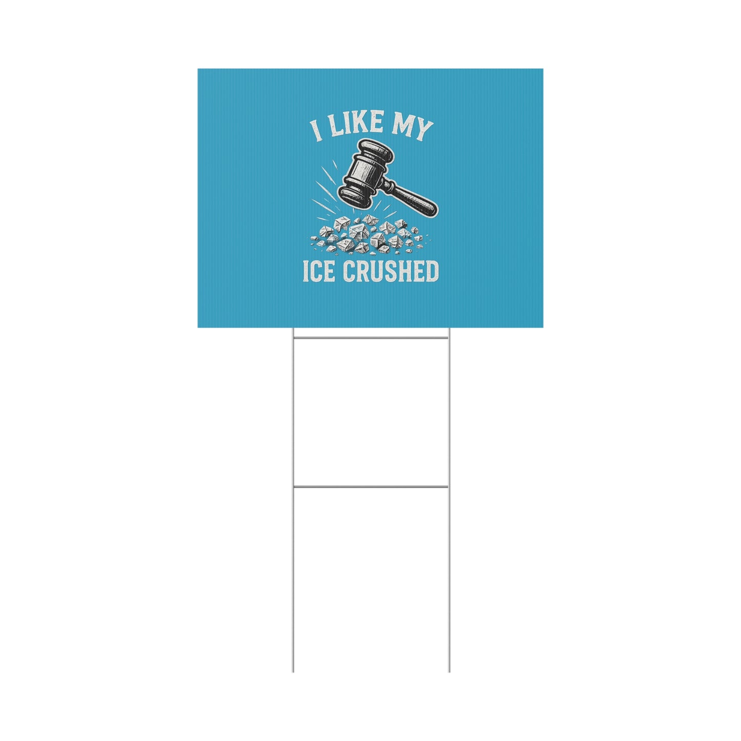 Turquoise Crushed ICE Protest Yard Sign