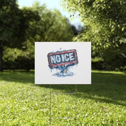 No Ice Yard Sign —  'No Ice' Plastic Lawn Sign