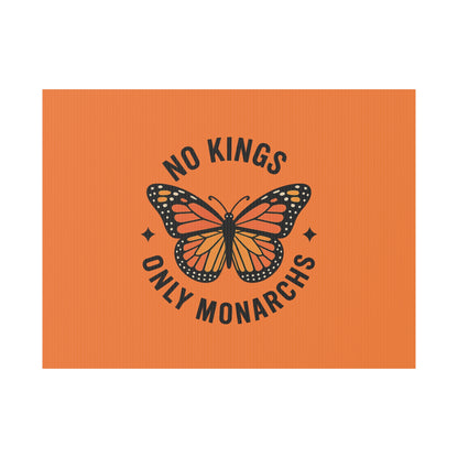 Orange No Kings Only Monarchs Yard Sign