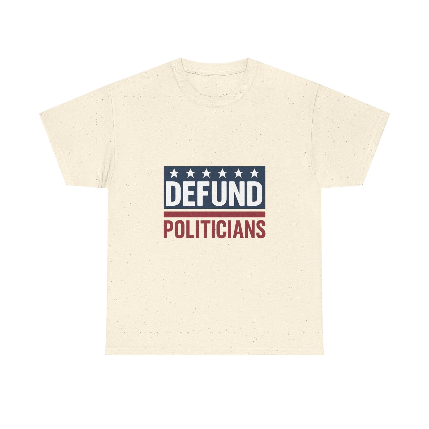 Defund Politicians Shirt