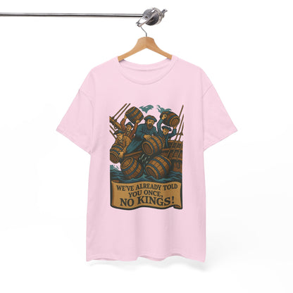 We’ve Already Told You - Tee