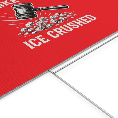 Red Crushed ICE Protest Yard Sign