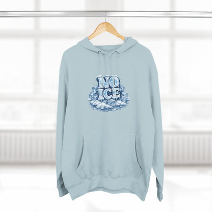 No ICE Graphic Hoodie — Funny Winter Climate Change Sweatshirt