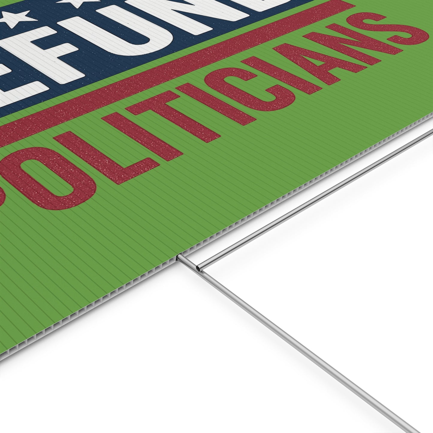 Light Green Defund Politicians yard sign
