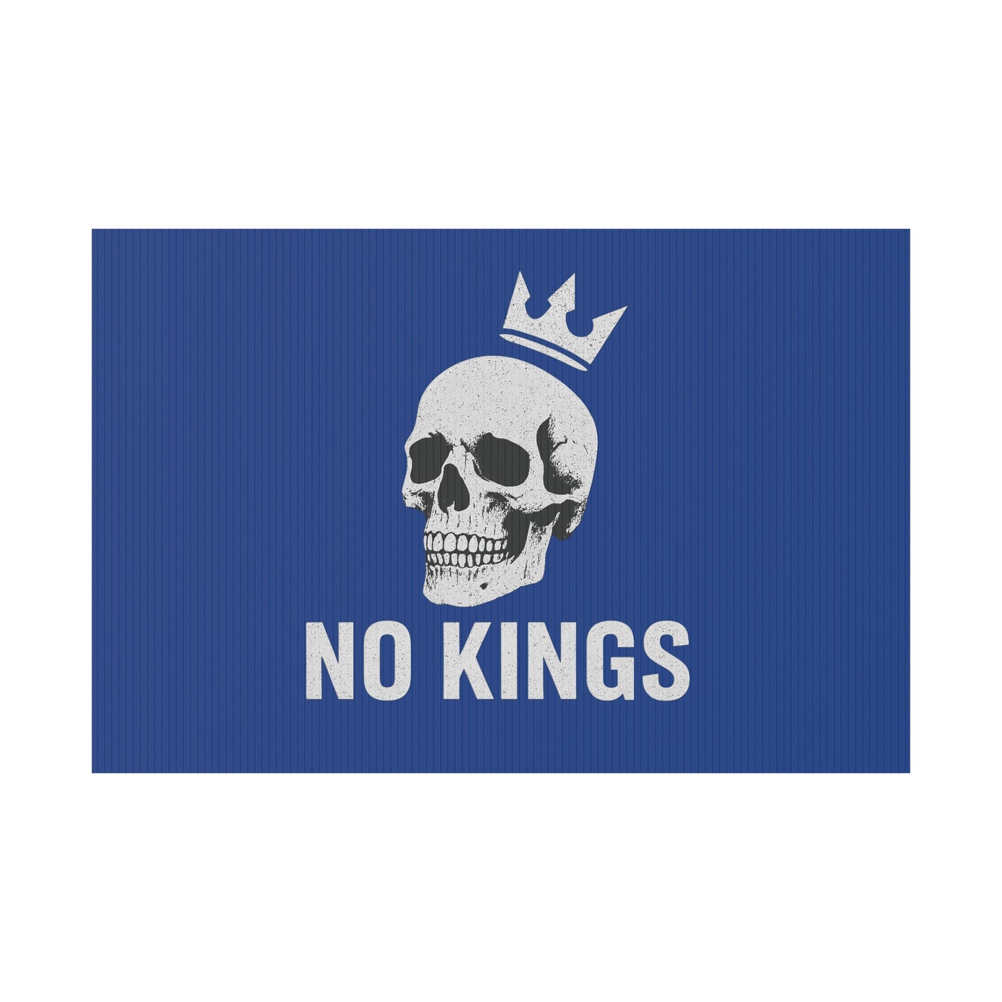 Blue Yard Sign - 'No Kings' Design