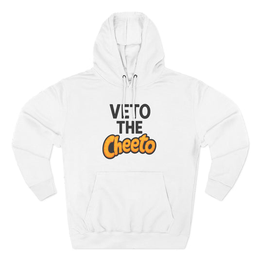 Veto The Cheeto Protest Hoodie