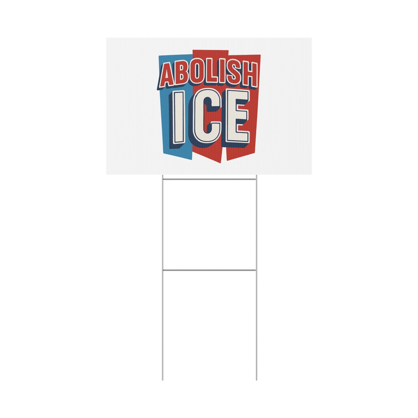 White Abolish ICE Yard Sign