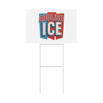 White Abolish ICE Yard Sign