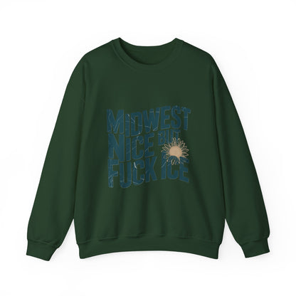 Midwest Nice But Fuck Ice Sweater