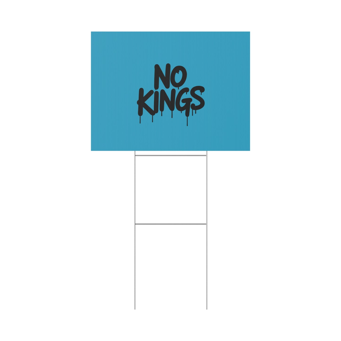 Turquoise Spray Paint No Kings Protest Yard Sign